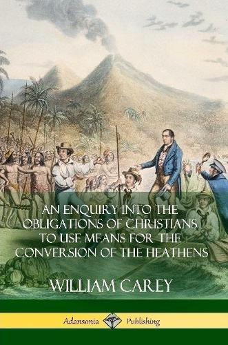 Thumbnail - William Carey An Enquiry Into The Obligations Of Christians To Use