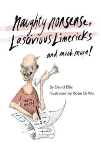David Ellis Naughty Nonsense, Lascivious Limericks and Much More (Taschenbuch) - Picture 1 of 1