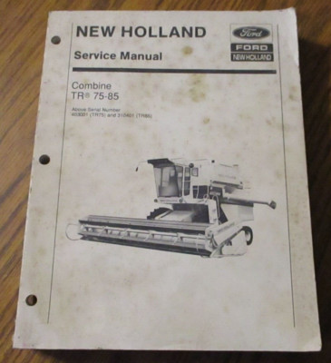 New Holland TR75 & TR85 Combine Service Repair Shop Manual 1983 Ford ...