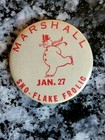 VERY Early Marshall SNO-FLAKE FROLIC Pinback Button Marshall, Minnesota — photo 1