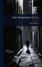 The Winning Clue by James Hay, Jr Hardcover Book