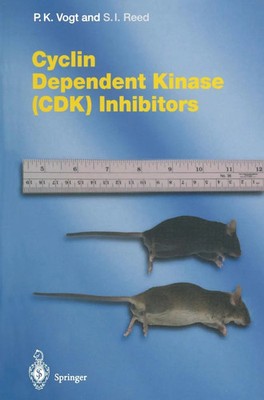 Peter K. Vogt (u. a.) | Cyclin Dependent Kinase (CDK) Inhibitors | Taschenbuch