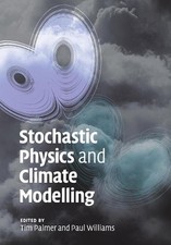 Stochastic Physics and Climate Modelling by Tim Palmer (Italian) Paperback Book