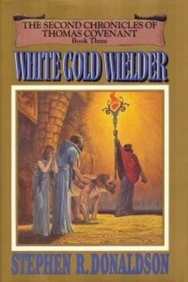 White Gold Wielder Hardcover Stephen R. Donaldson