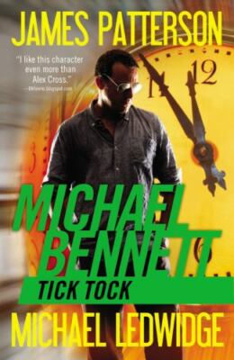 Tick Tock (Michael Bennett) - Paperback By Patterson, James - GOOD