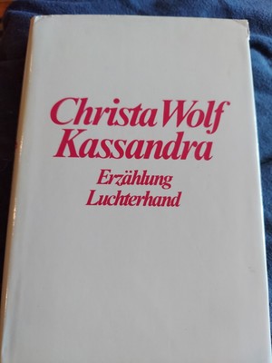 KASSANDRA: ERZAHLUNG LUCHTERHAND (GERMAN EDITION) Christa Wolf - Hardcover New
