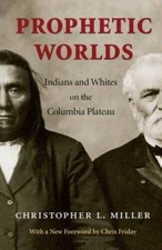 Prophetic Worlds (Columbia Northwest Classics...
