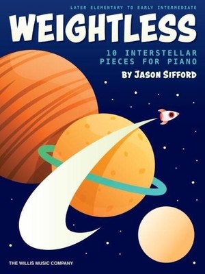 Weightless: 10 Interstellar Pieces for Piano | Jason Sifford | Englisch | Buch