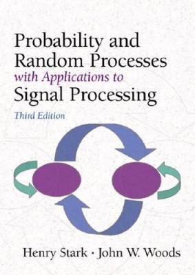 Probability and Random Processes with Applications to Signal Processing ( - GOOD