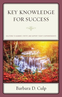 Key Knowledge for Success: Solutions to Augment, Fortify, and Support Today's Su