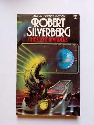 The Silent Invaders, von Robert Silverberg - UK Taschenbuch, Hamlyn, 1978