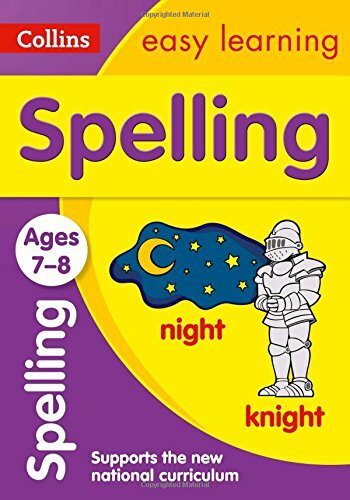 Spelling Ages 7-8: New Edition (Collins Easy Learning KS2) By Collins Easy Lear