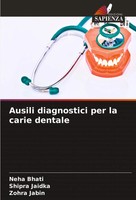 Neha Bhati (U. A.) | Ausili Diagnostici Per La Carie Dentale | Taschenbuch