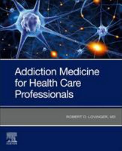 Addiction Medicine for Health Care Professionals Lovinger Paperback Elsevier
