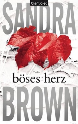 Böses Herz: Thriller Thriller Brown, Sandra und Christoph Göhler: