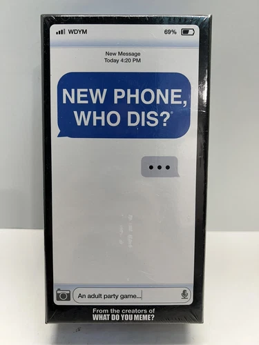 NEW PHONE, WHO DIS?  Adult Party Game by What Do You Meme? NIB Sealed