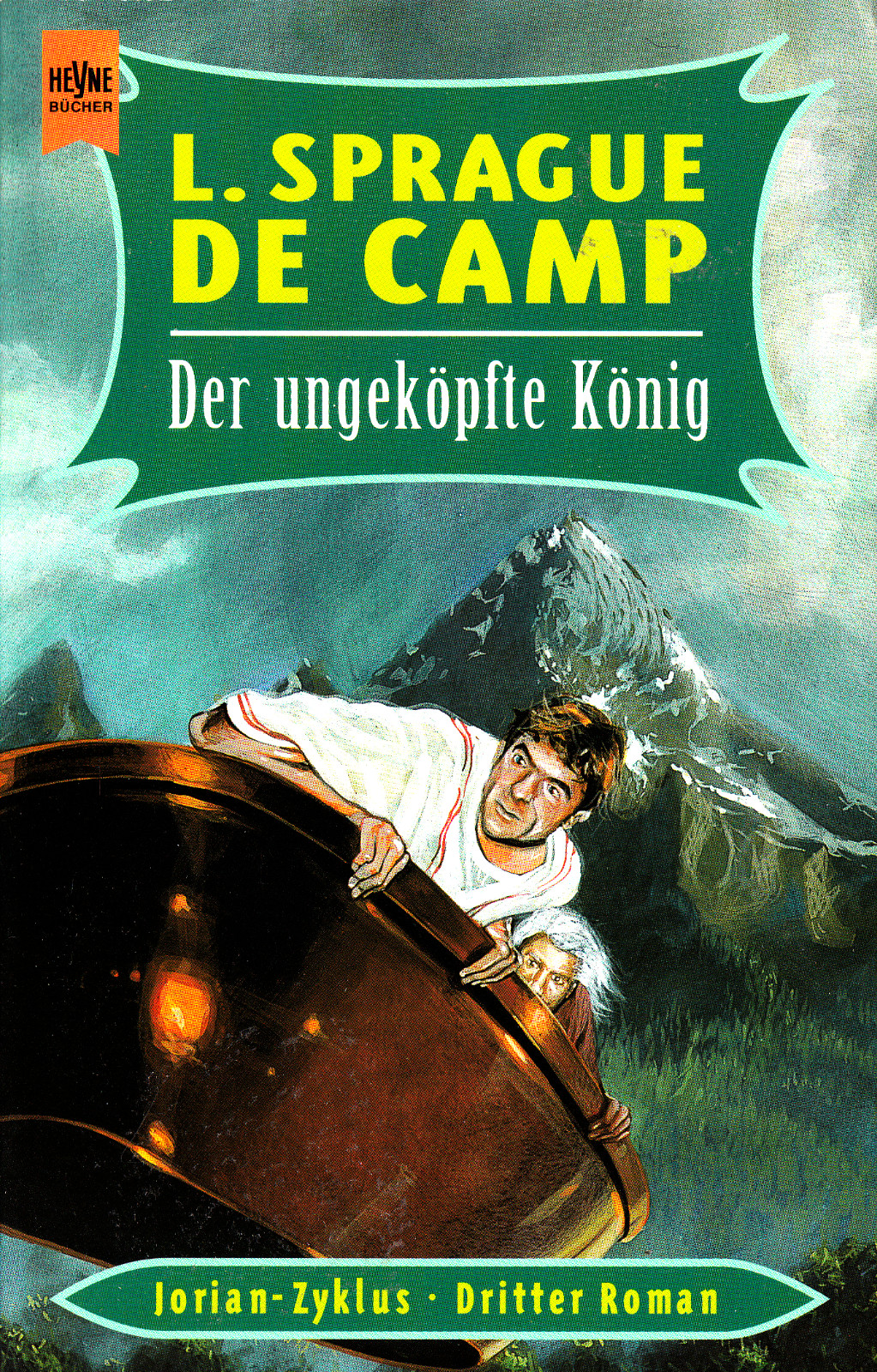Lyon Sprague de Camp: Jorian-Zyklus Bd. 3 Der ungeköpfte König  06/4967 - Lyon Sprague de Camp