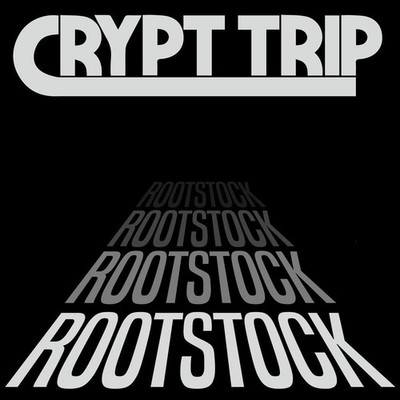 Crypt Trip - Rootstock  CD #117629