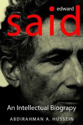 Edward Said : Criticism and Society Hardcover Abdirahman A. Husse