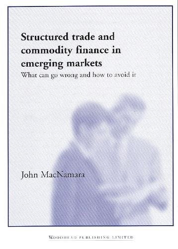 Structured Trade and Commodity Finance in Emerging Markets MacNamara Paperback