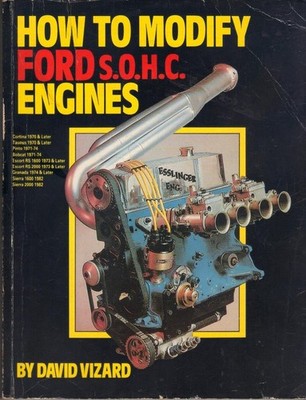 WIE MAN FORD SOHC-MOTOREN MODIFIZIERT, DAVID VIZARD, ESCORT MEXICO, RS2000, PINTO, RS