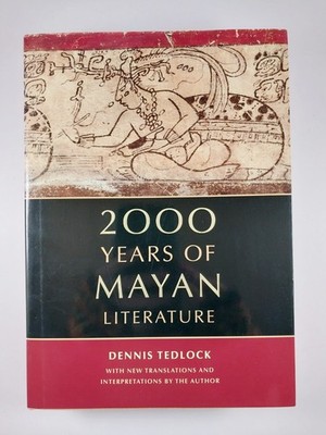 2000 Years of Mayan Literature by Dennis Tedlock (2010, Hardcover)