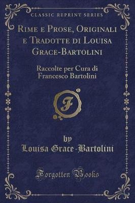 Rime E Prose, Originali E Tradotte Di Louisa Grace