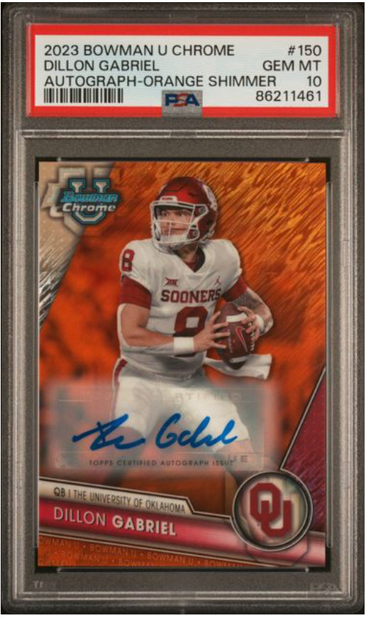 R0461 Dillon Gabriel 2023 Bowman U Chrome Auto Orange Shimmer 14/25 PSA 10