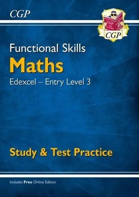 Functional Skills Maths: Edexcel Entry Level 3 - Study & Test Practice | Books