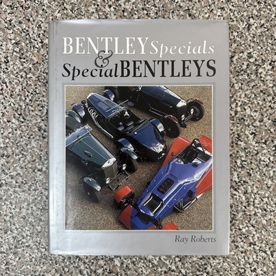 Bentley Specials & Special Bentleys, Ray Roberts, First Edition (1990) Hardcover