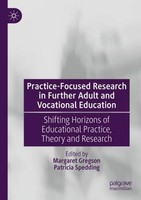 Practice-Focused Research In Further Adult And Vocational Education Patricia Spe