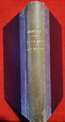 C7172- ROBERTO BRACCO, ZWISCHEN KUNST UND KÜNSTLER, 1. BAND VERSCHIEDENER SCHRIFTEN, 1918