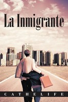 Cathelife | La Inmigrante | Taschenbuch | Spanisch (2012) | Palibrio
