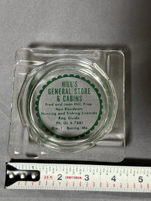 Vintage Hill s General Store Maine Glass Ashtray Baring ME Advertising