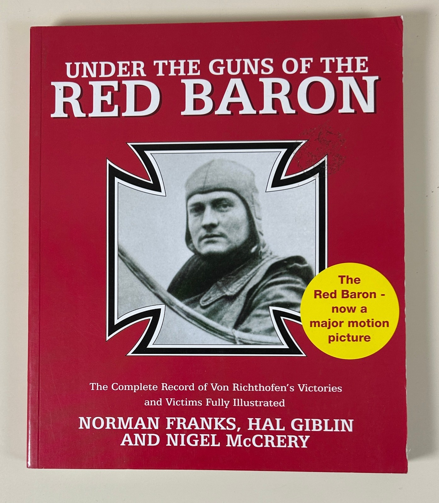 Franks, Giblin, McCrery: Under the Guns of the Red Baron/ 2007