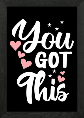 You Got This Motivational Quote Framed Wall Art Poster Canvas Print Picture