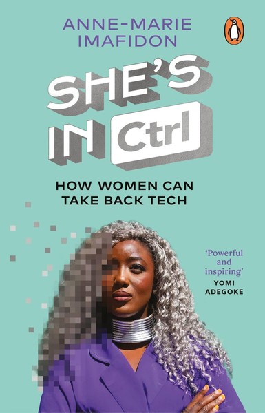 She's In Ctrl ~ Anne-Marie Imafidon ~ 9780552178389-image