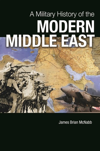 James Mcnabb | A Military History Of The Modern Middle East | Buch | Englisch-image