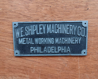 W.E. Shipley Machinery Co. Cast Iron Nameplate Philadelphia PA.