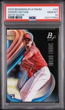 2018 BOWMAN PLATINUM WITH GLOVE #34 SHOHEI OHTANI ROOKIE RC PSA 10