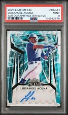 2023 LEAF METAL LUISANGEL ACUNA WATER WAVE AUTO #3/6 #BALA1 PSA 9 MINT