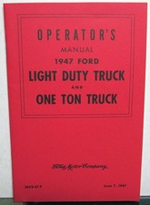 1947 Ford Light Duty And One Ton Truck Early Reprint Owners Manual Reproduction 1947 Ford Light Duty And One Ton Truck Early Reprint Owners Manual Reproduction