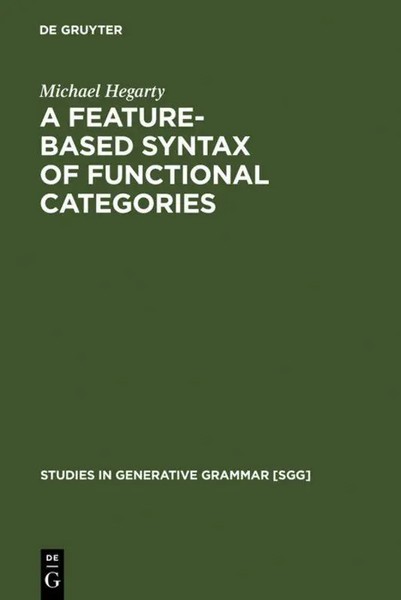 Michael Hegarty | A Feature-Based Syntax Of Functional Categories | Buch (2005)-image
