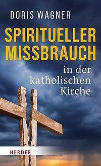 Thumbnail - Spiritueller Missbrauch In Der Katholischen Kirche | Buch |