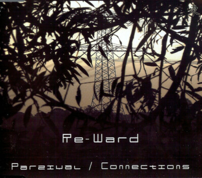 Re-Ward    Parzival / Connections (CD Single, New)