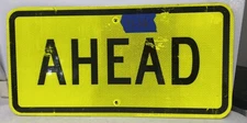 Traffic Road Street Sign Authentic Retired AHEAD 12"X24"  11-14