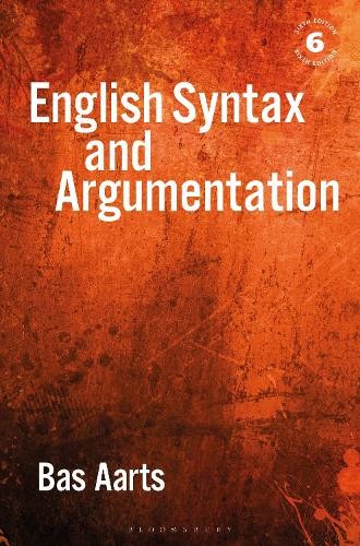 English Syntax and Argumentation by Bas Aarts - 9781350355361