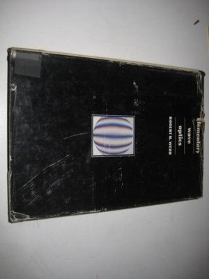 ELEMENTARY WAVE OPTICS By Robert Webb - Hardcover *Excellent Condition*