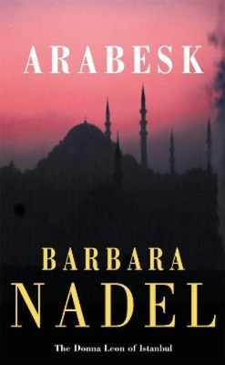 Barbara Nadel Arabesk (Inspector Ikmen Mystery 3) (Paperback) (UK IMPORT)