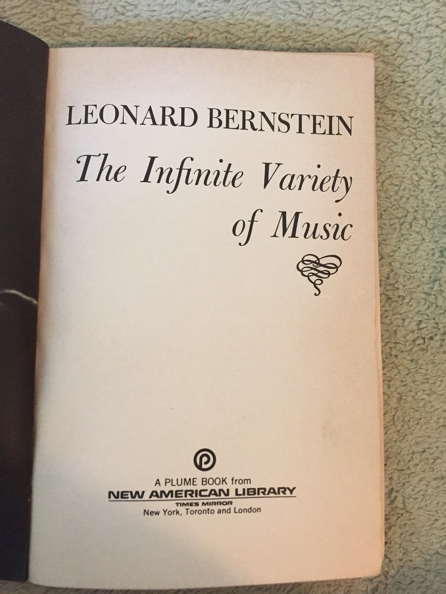 The Infinite Variety of Music by Leonard Bernstein (1970) PB | eBay